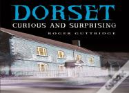 Dorset - Curious And Surprising