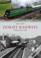 Dorset Railways Through Time