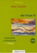 Dos 10 aos 15 - 1º Volume