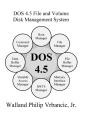 Dos 4.5 File And Volume Disk Management System - Preview