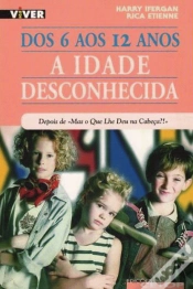 Capa do artigo Dos 6 aos 12 Anos - A Idade Desconhecida