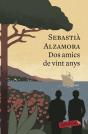 Dos Amics De Vint Anys - Preview