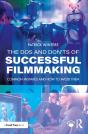 Dos And Don'Ts Of Successful Filmmaking - Preview
