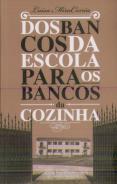 Dos Bancos da Escola para os Bancos da Cozinha