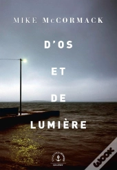 D'Os Et De Lumiere - Roman