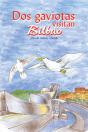Dos Gaviotas Visitan Bilbao - Preview