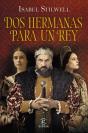 Dos Hermanas Para Un Rey - Preview