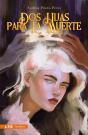 Dos Hijas Para La Muerte - Preview