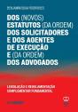Dos (Novos) Estatutos (da Ordem) dos Solicitadores e dos Agentes de Execução e (da Ordem) dos Advogados - Preview