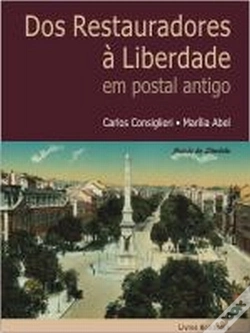 Capa do artigo Dos Restauradores à Liberdade em Postal Antigo