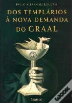 Dos Templários à Nova Demanda do Graal
