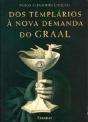Dos Templários à Nova Demanda do Graal - Preview