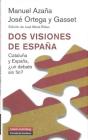 Dos Visiones De España (Nueva Edición) - Preview