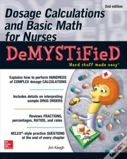Capa do artigo Dosage Calculations And Basic Math For Nurses Demystified, Second Edition
