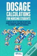 Dosage Calculations For Nursing Students
