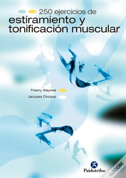 Capa do artigo Doscientos 50 Ejercicios De Estiramiento Y Tonificación Muscular