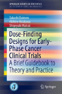 Dose-Finding Designs For Early-Phase Cancer Clinical Trials - Preview
