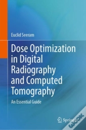 Dose Optimization In Digital Radiography And Computed Tomography
