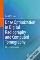 Dose Optimization In Digital Radiography And Computed Tomography
