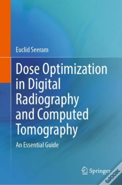 Capa do artigo Dose Optimization In Digital Radiography And Computed Tomography