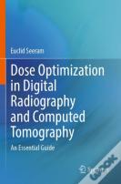Dose Optimization In Digital Radiography And Computed Tomography