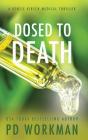 Dosed To Death - Preview