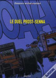 Dossier Michel Vaillant; Prost-Senna ; Le Duel
