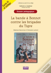 Capa do artigo Dossier Pédagogique ; La Bande À Bonnot Contre Les Brigades Du Tigre