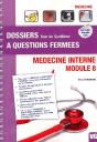 Dossiers À Questions Fermées ; Médecine Interne ; Module 8 - Preview