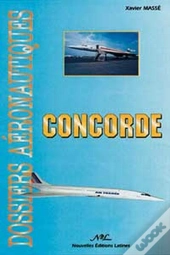 Dossiers Aéronautiques ; Concorde