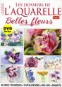 Dossiers De L Aquarelle - Belles Fleurs + Dvd - Preview