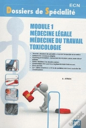 Dossiers De Specialite Module 1 Medecine Legale Medecine Du Travail Toxicologie