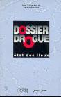 Dossiers Drogue Etat Des Lieux - Preview