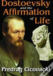 Capa do artigo Dostoevsky And The Affirmation Of Life