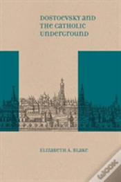 Capa do artigo Dostoevsky And The Catholic Underground
