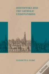 Capa do artigo Dostoevsky And The Catholic Underground