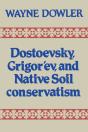 Dostoevsky, Grigor'Ev And Native Soil Conservatism - Preview
