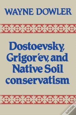 Capa do artigo Dostoevsky, Grigor'Ev And Native Soil Conservatism
