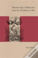 Dostoevsky'S Dialectics And The Problem Of Sin