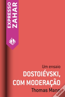 Capa do artigo Dostoiévski, Com Moderação