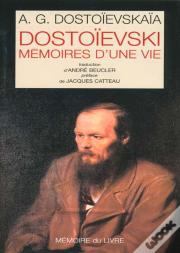 Dostoievski Memoires D'Une Vie