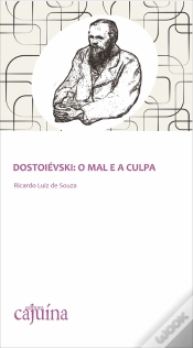Capa do artigo Dostoiévski: O Mal E A Culpa