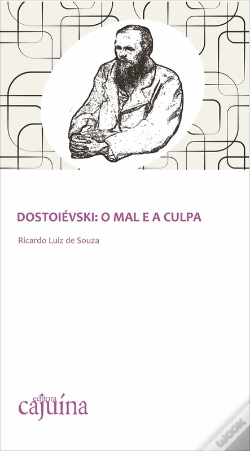 Capa do artigo Dostoiévski: O Mal E A Culpa