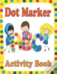 Dot Marker Activity Book Abc