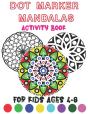 Dot Marker Mandalas Activity Book For Kids Ages 4-8 - Preview