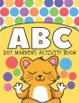 Dot Markers Abc Activity Book - Preview