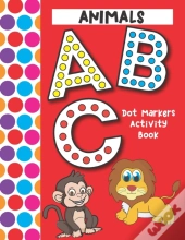 Dot Markers Activity Book Abc Animals