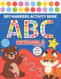 Dot Markers Activity Book Abc Animals With Big Dot Circles - Preview