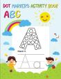 Dot Markers Activity Book Abc - Preview