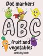 Dot Markers Activity Book Abc Fruit And Vegetables - Preview